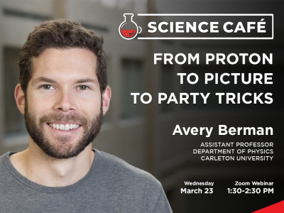 Photo for the news post: Science Café Recording | From proton to picture to party tricks with Avery Berman