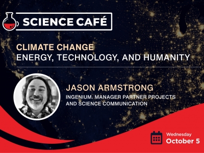 Photo for the news post: Science Café Recording | Climate Change – Energy, Technology, and Humanity with Jason Armstrong